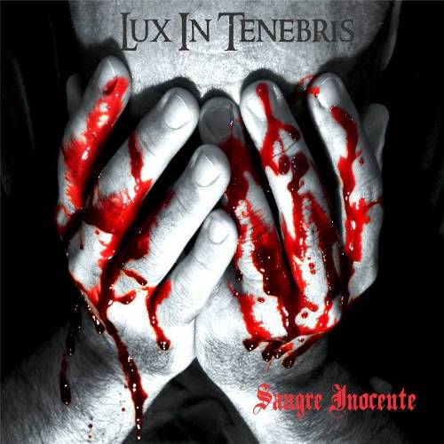 Lux in Tenebris (ARG) : Sangre Inocente